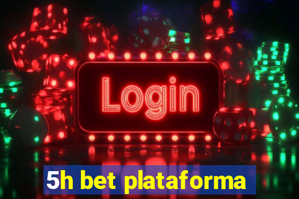 5h bet plataforma